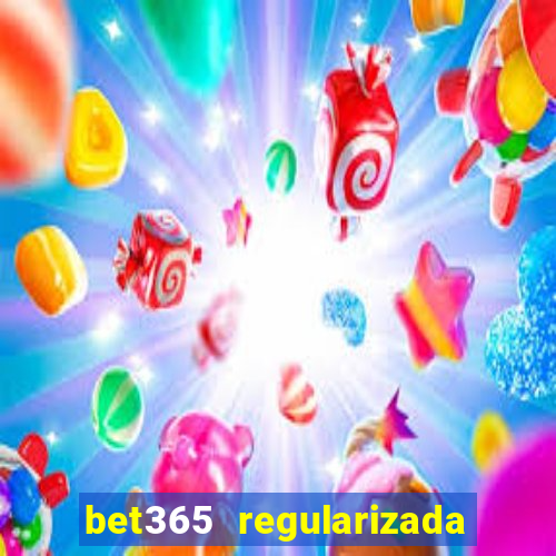 bet365 regularizada no brasil
